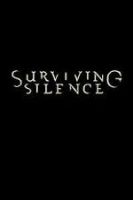 Watch Surviving Silence Moviesjoy