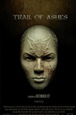 Watch Trail of Ashes Moviesjoy
