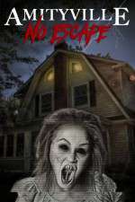 Watch Amityville No Escape Moviesjoy