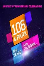 Watch 106 & Park 10th Anniversary Special Moviesjoy