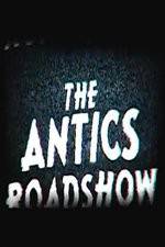 Watch The Antics Roadshow Moviesjoy