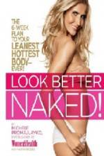 Watch Look Better Naked Moviesjoy