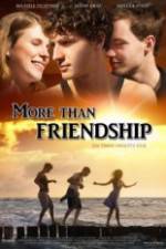 Watch More Than Friendship Moviesjoy
