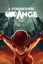 Watch A Forbidden Orange Moviesjoy