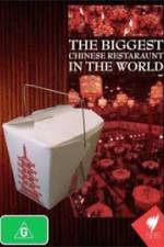 Watch The Biggest Chinese Restaurant in the World Moviesjoy