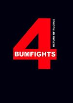 Watch Bumfights 4: Return of Ruckus Moviesjoy
