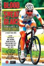 Watch Blood Sweat and Gears Racing Clean to the Tour de France Moviesjoy