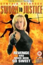 Watch Sworn to Justice Moviesjoy