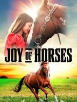 Watch Joy of Horses Moviesjoy