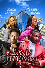 Watch My Ex Is My Next Moviesjoy
