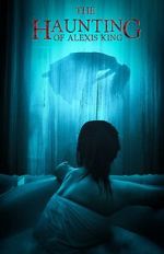 Watch The Haunting of Alexis King Moviesjoy