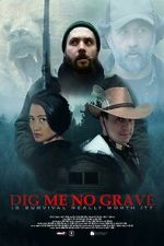 Watch Dig Me No Grave Moviesjoy