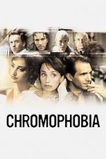 Watch Chromophobia Moviesjoy