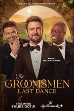 Watch The Groomsmen Last Dance Moviesjoy