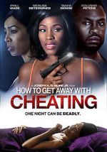 Watch How to Get Away with Cheating Moviesjoy