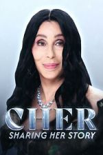 Watch Cher: Sharing Her Story Moviesjoy