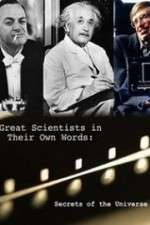 Watch Secrets of the Universe Great Scientists in Their Own Words Moviesjoy