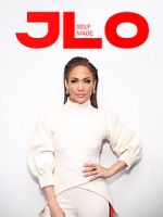 Watch J.Lo: Self Made Moviesjoy