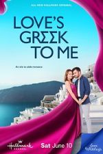 Watch Love\'s Greek to Me Moviesjoy