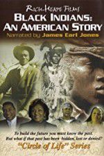 Watch Black Indians An American Story Moviesjoy