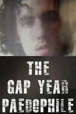 Watch The Gap Year Paedophile Moviesjoy