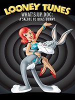 Watch What\'s Up Doc? A Salute to Bugs Bunny Moviesjoy