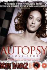 Watch Autopsy A Love Story Moviesjoy