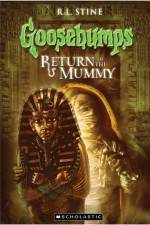 Watch Goosebumps Return of The Mummy (2009) Moviesjoy