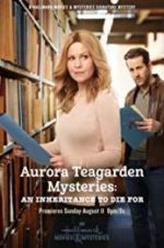 Watch Aurora Teagarden Mysteries: An Inheritance to Die For Moviesjoy