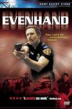 Watch EvenHand Moviesjoy