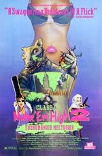 Watch Class of Nuke 'Em High Part II: Subhumanoid Meltdown Moviesjoy