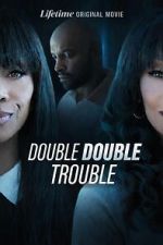 Watch Double Double Trouble Moviesjoy