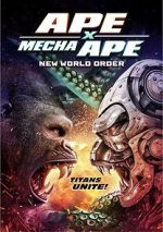 Watch Ape X Mecha Ape: New World Order Moviesjoy