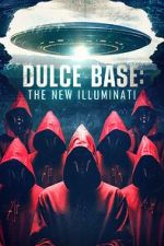 Watch Dulce Base: The New Illuminati Moviesjoy