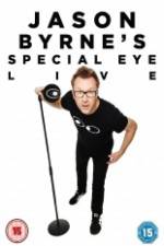 Watch Jason Byrne's Special Eye Live Moviesjoy