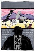 Watch The Last Movie They Ever Made Moviesjoy