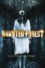 Watch Haunted Forest Moviesjoy