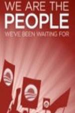Watch We Are the People We've Been Waiting For Moviesjoy