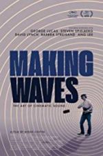 Watch Making Waves: The Art of Cinematic Sound Moviesjoy