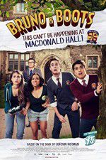 Watch Bruno & Boots: This Can\'t Be Happening at Macdonald Hall Moviesjoy