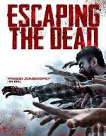 Watch Escaping the Dead Moviesjoy