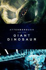 Watch Attenborough and the Giant Dinosaur Moviesjoy