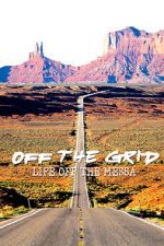 Watch Off the Grid: Life on the Mesa Moviesjoy