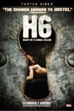 Watch H6: Diary of a Serial Killer Moviesjoy
