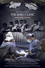 Watch The Mayo Clinic, Faith, Hope and Science Moviesjoy