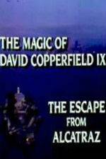 Watch The Magic of David Copperfield IX Escape from Alcatraz Moviesjoy