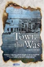 Watch The Town That Was Moviesjoy