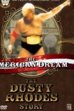 Watch The American Dream The Dusty Rhodes Story Moviesjoy