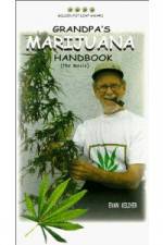 Watch Grandpa's Marijuana Handbook The Movie Moviesjoy
