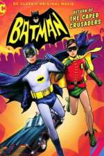 Watch Batman Return of the Caped Crusaders Moviesjoy